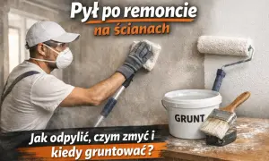 Remont zakończony, ale na ścianach pozostał pył. Dowiedz się, czym usunąć pył gipsowy i jak przygotować ściany do malowania.
