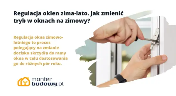 Regulacja okna zimowo-letnia: ręka z wkrętakiem dostosowuje docisk skrzydła do ramy, by zapewnić komfort przez cały rok.