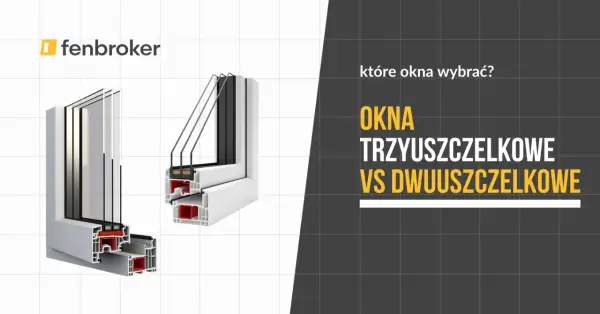 Przekroje okien: trzyszybowe vs dwuszybowe. Porównanie profili okiennych.
